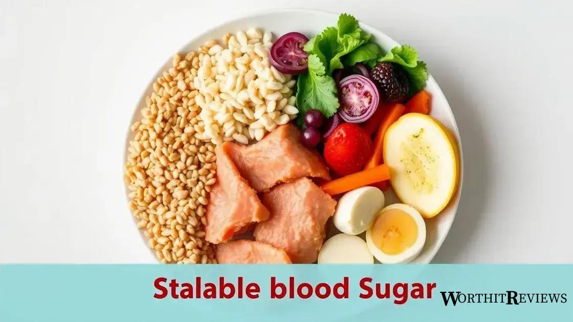 Foods that promote stable blood sugar