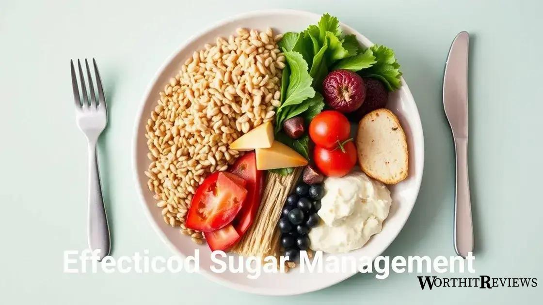 The role of diet in blood sugar management