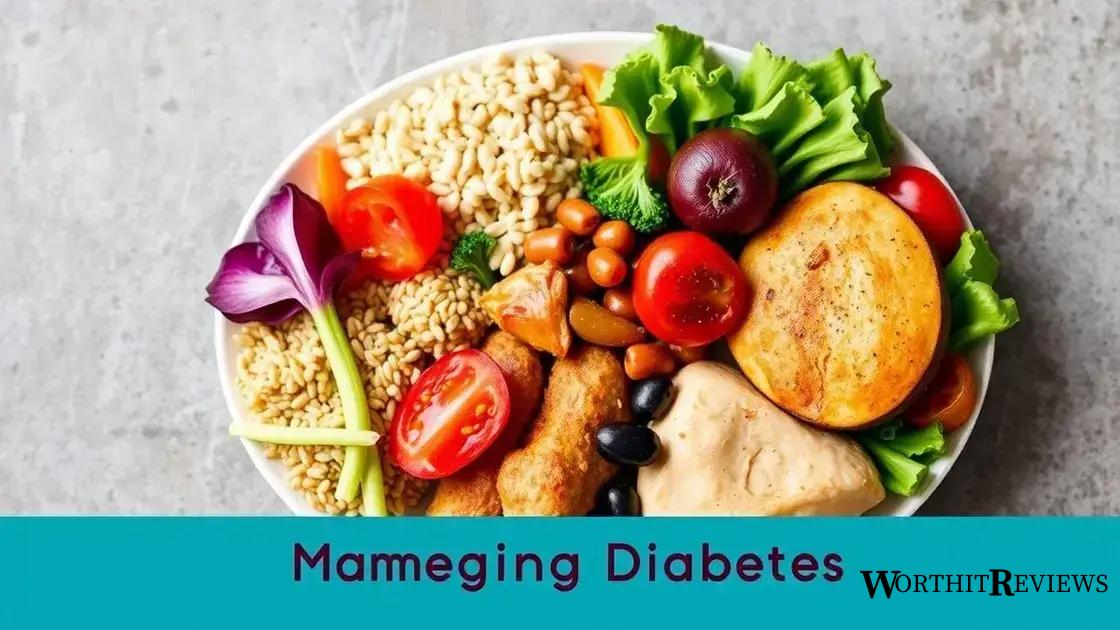 The role of diet in managing diabetes
